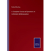 A Complete Course of Questions in Arithmetic & Mensuration