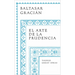 El Arte de la Prudencia / The Art of Prudence: The Art of Governing Oneself