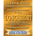 Hedge Fund Trading Strategies Detailed Explanation Of The Long Short Margin Ratio Hedge 130/30 80/20 140/60 25/75 150/50: A Moderate Strategy