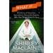 What If . . .: A Lifetime of Questions, Speculations, Reasonable Guesses, and a Few Things I Know for Sure