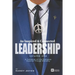 An Inspired & Connected Leadership, Volume One: A Collection of Life Examples Explored Through Branding