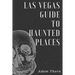 Las Vegas guide to Haunted Places