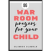 86 War Room Prayers For Your Child