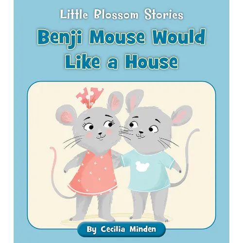 Benji Mouse Would Like a House