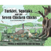 Turklet, Squeaky, and the Seven Chicken Chicks: Love Overcomes All