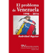 El Problema de Venezuela 1998-2016