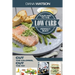 Low Carb Recipes Cookbook - Low Carb Your Way To The Perfect Body: Cut The Calories Cut The Fat