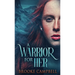 A Warrior For Her