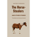 The Horse-Stealers and Other Stories