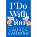 I Do with You