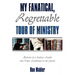 My Fanatical, Regrettable Tour of Ministry