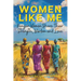 Women Like Me: Kenyan Women Share Their Strength, Wisdom & Love