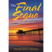 The Final Segue: And Other Poems
