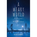 A Weary World: Reflections for a Blue Christmas