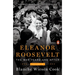 Eleanor Roosevelt, Volume 3: The War Years and After, 1939-1962