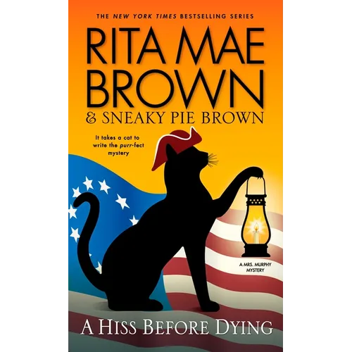 A Hiss Before Dying: A Mrs. Murphy Mystery