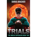 Trials: The Omega Superhero Book Two
