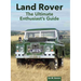 Land Rover Ultimate Enthusiast's Guide
