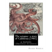 The octopus: a story of California (1901). by Frank Norris, A NOVEL: (Original Classics)