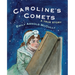 Caroline's Comets: A True Story