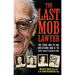 The Last Mob Lawyer: True Stories from the Man Who Defended Some of the Biggest Names in Organized Crime