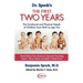 Dr. Spock's the First Two Years: The Emotional and Physical Needs of Children from Birth to Age 2