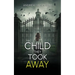 The Child They Took Away
