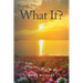 What If?