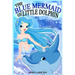 The Blue Mermaid and The Little Dolphin Book 1: Children's Books, Kids Books, Bedtime Stories For Kids, Kids Fantasy