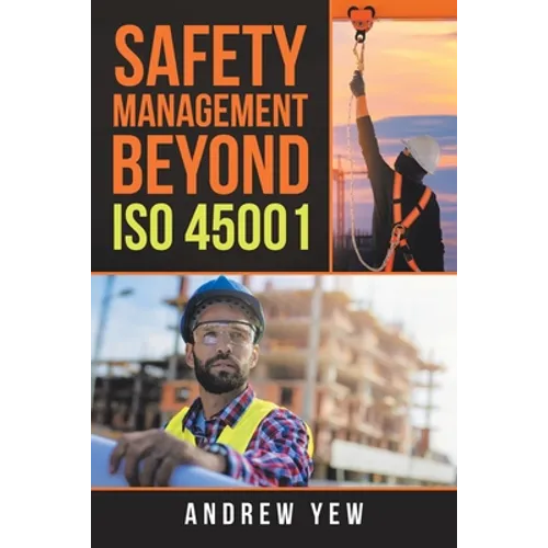 Safety Management Beyond Iso 45001