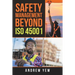 Safety Management Beyond Iso 45001