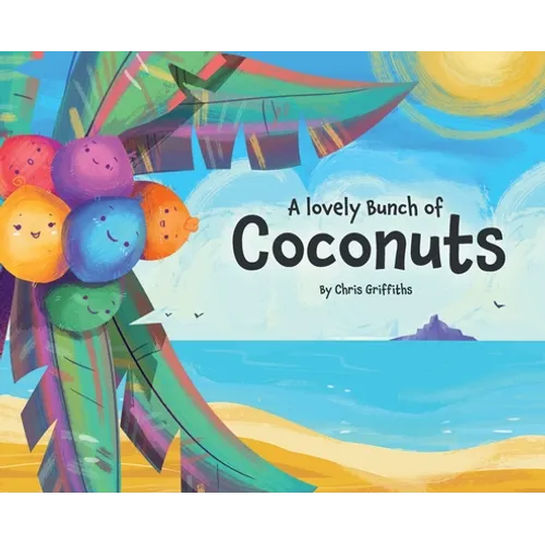 A Lovely Bunch of Coconuts