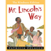 Mr. Lincoln's Way