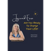 Joy and Ease: Are You Ready to Change Your Life?