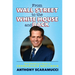From Wall Street to the White House and Back: The Scaramucci Guide to Unbreakable Resilience