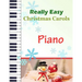Christmas Carols Piano: Christmas Carols for Really Easy Piano Ideal for beginners Traditional Christmas carols