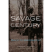 Savage Century: Back to Barbarism