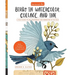 Geninne's Art: Birds in Watercolor, Collage, and Ink: A Field Guide to Art Techniques and Observing in the Wild