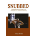 Snubbed: A Basketball Season of Triumph, Crisis and Despair at St. Bonaventure University