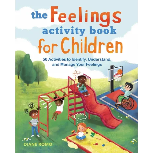 The Feelings Activity Book for Children: 50 Activities to Identify, Understand, and Manage Your Feelings - Paperback
