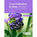 Crop Pollination by Bees, Volume 1: Evolution, Ecology, Conservation, and Management