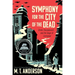 Symphony for the City of the Dead: Dmitri Shostakovich and the Siege of Leningrad