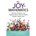 Joy of Mathematics: Marvels, Novelties, and Neglected Gems That Are Rarely Taught in Math Class