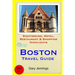 Boston Travel Guide: Sightseeing, Hotel, Restaurant & Shopping Highlights