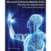 Microsoft Enterprise Mobility Suite: Planning and Implementation