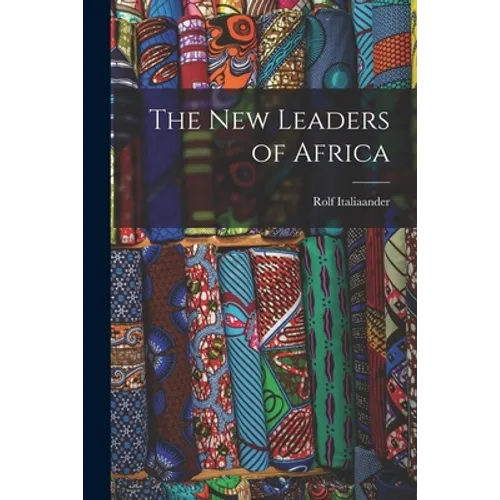 The New Leaders of Africa
