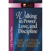 Walking in Power, Love, and Discipline: 1 & 2 Timothy/Titus