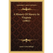 A History Of Slavery In Virginia (1902)