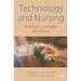 Technology and Nursing: Practice, Concepts and Issues
