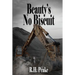 Beauty's No Biscuit